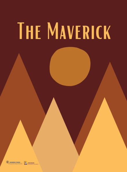 The Maverick: Volume One