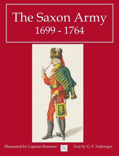El ejército sajón 1699 - 1764 - 9781958872161