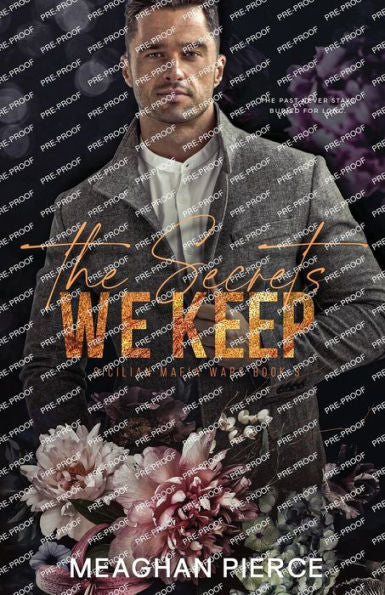 The Secrets We Keep: A Dark Mafia Romance (Sicilian Mafia Wars Book 3) - 9781958874103