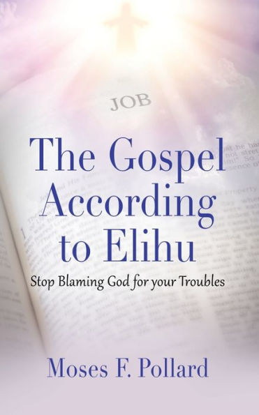The Gospel According To Elihu