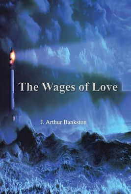 The Wages Of Love - 9781958877791