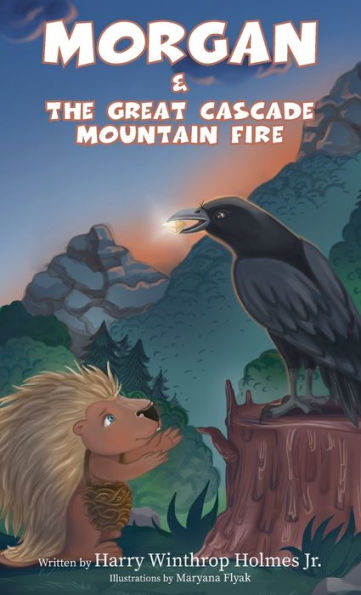 Morgan And The Great Cascade Mountain Fire - 9781958878996