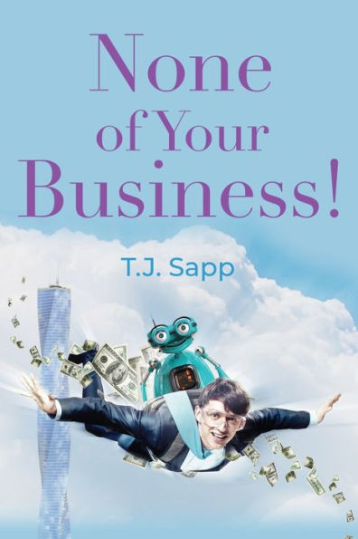 None Of Your Business!