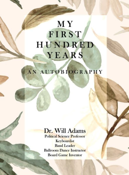 My First Hundred Years - 9781958889480