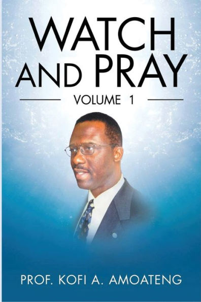 Watch And Pray
