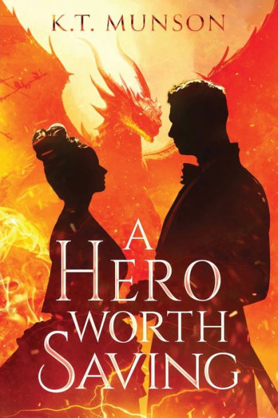 A Hero Worth Saving - 9781958901465