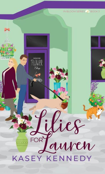 Lilies For Lauren: A Sweet New Adult Romance (In Bloom) - 9781958942093