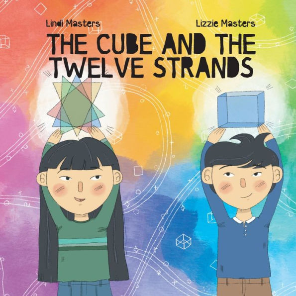 The Cube And The Twelve Strands - 9781958997192