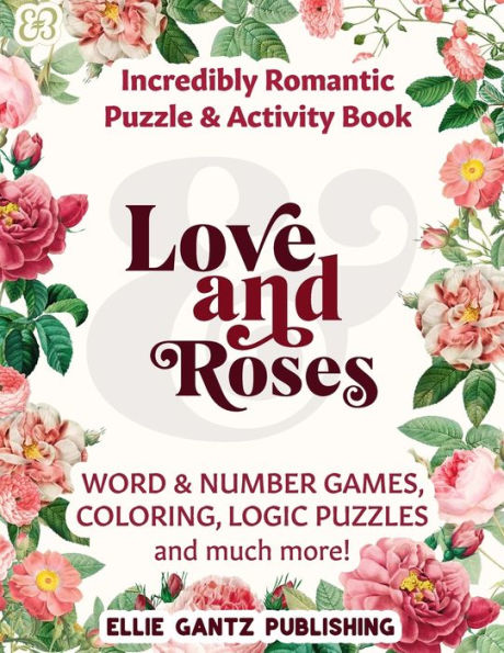 Love And Roses Incredibly Romantic Variety And Activity Puzzle Book (Black & White)