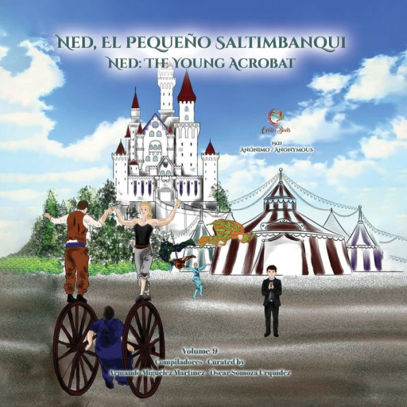 Ned, El Pequeño Saltimbanqui: Ned: The Young Acrobat (Colibrí Books) (Spanish Edition) - 9781959040118