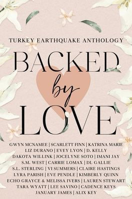 Backed By Love (A Turkey Earthquake Anthology)