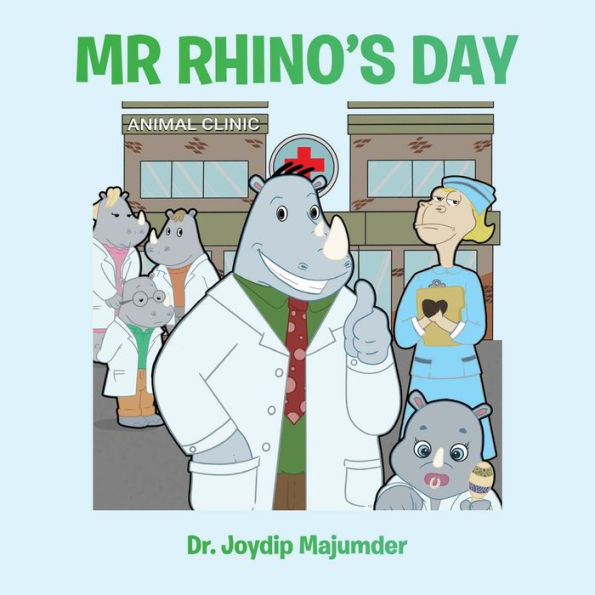 Animal Clinic: Mr Rhino's Day - 9781959082583