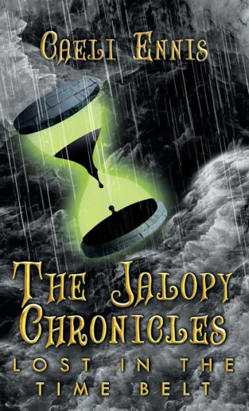 Lost In The Time Belt: The Jalopy Chronicles, Book 2 - 9781959096559
