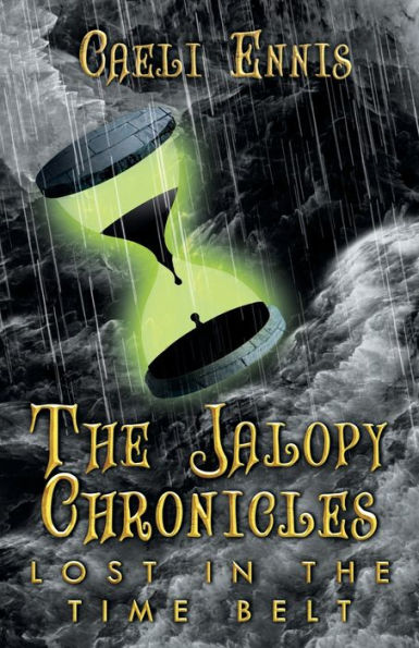 Lost In The Time Belt: The Jalopy Chronicles, Book 2 - 9781959096566