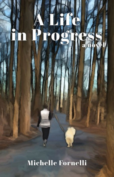 A Life In Progress: A Novel