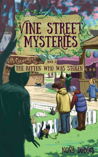 The Kitten Who Was Stolen (Vine Street Mysteries)