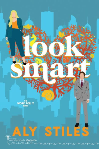 Look Smart: A Star-Crossed Lovers Workplace Romantic Comedy - 9781959097112