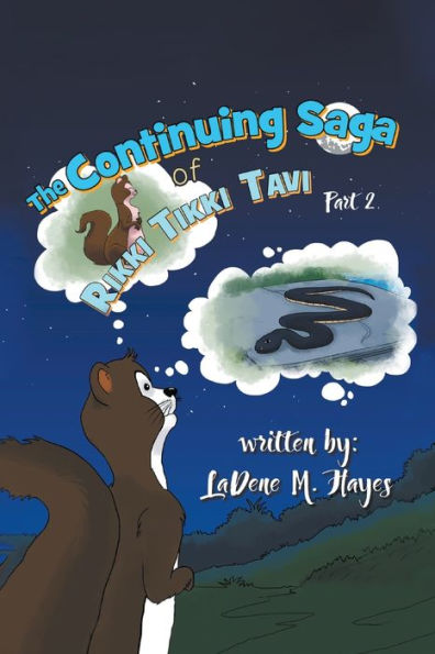 The Continuing Saga Of Rikki Tikki Tavi Part 2 - 9781959151142