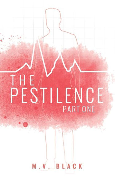The Pestilence: Part One