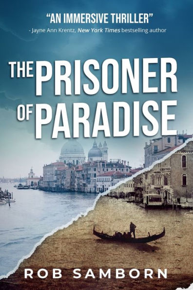 The Prisoner Of Paradise: A Dual-Timeline Thriller Set In Venice (Painted Souls) - 9781959194149