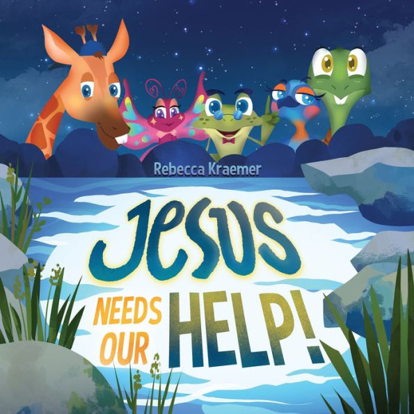 Jesus Needs Our Help! - 9781959213161