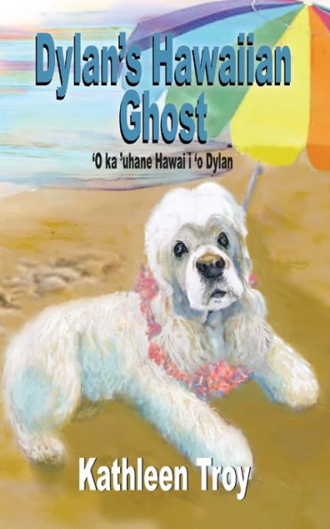 Dylan's Hawaiian Ghost - 9781959215134