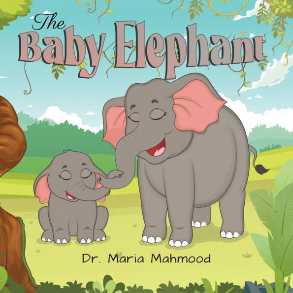 The Baby Elephant - 9781959224464