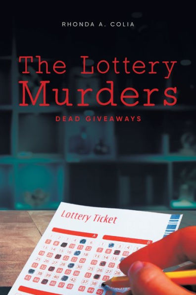 The Lottery Murders: Dead Giveaways - 9781959314790