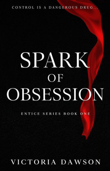 Spark Of Obsession (Entice)