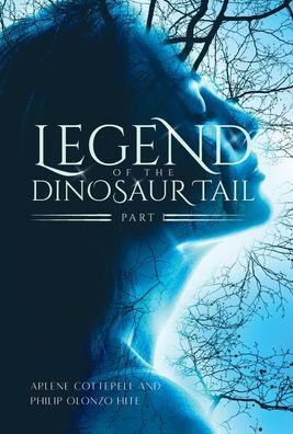 Legend Of The Dinosaur Tail: Part 1 - 9781959365709