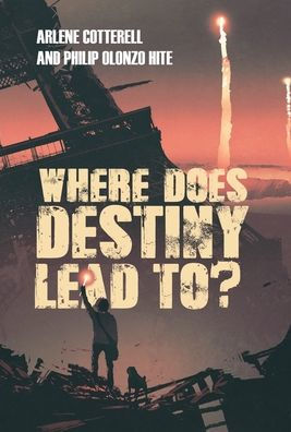Where Does Destiny Lead To? - 9781959365983