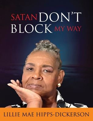 Satan Don'T Block My Way - 9781959379591