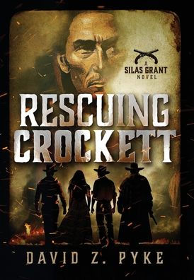 Rescuing Crockett (A Silas Grant Novel)