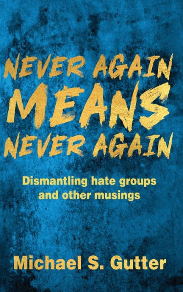 Never Again Means Never Again