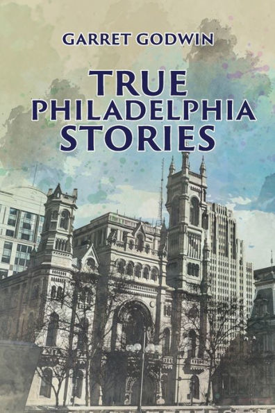True Philadelphia Stories - 9781959453857
