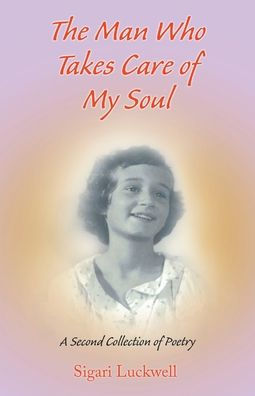 The Man Who Takes Care Of My Soul - 9781959493785