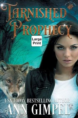 Tarnished Prophecy: Shifter Paranormal Romance (Soul Dance) - 9781959551065