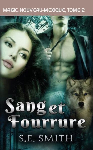 Sang Et Fourrure (Magic, Nouveau-Mexique) (French Edition) - 9781959584254