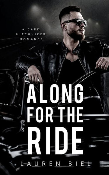 Along For The Ride: A Dark Hitchhiker Romance (Ride Or Die Romances) - 9781959618041
