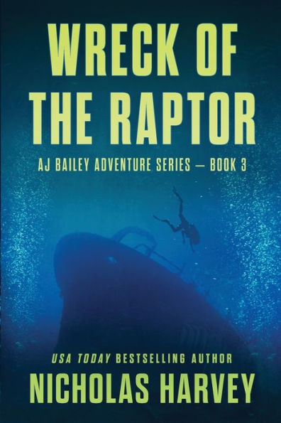 Wreck Of The Raptor (Aj Bailey Adventure) - 9781959627036