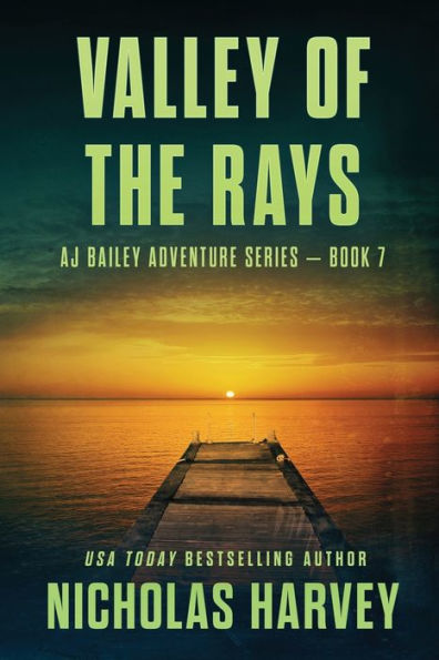 Valley Of The Rays (Aj Bailey Adventure) - 9781959627074