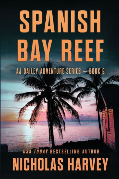 Spanish Bay Reef (Aj Bailey Adventure) - 9781959627098