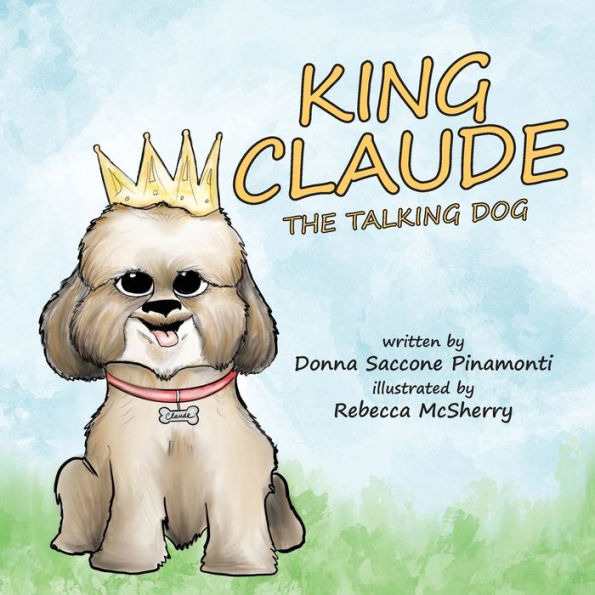 King Claude The Talking Dog - 9781959646129