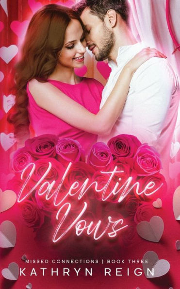 Valentine Vows (Missed Connections) - 9781959671046