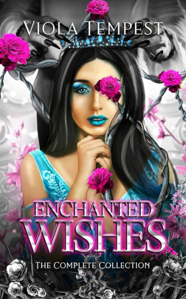 Enchanted Wishes: The Complete Collection - 9781959671480