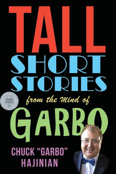 Tall Short Stories From The Mind Of Garbo