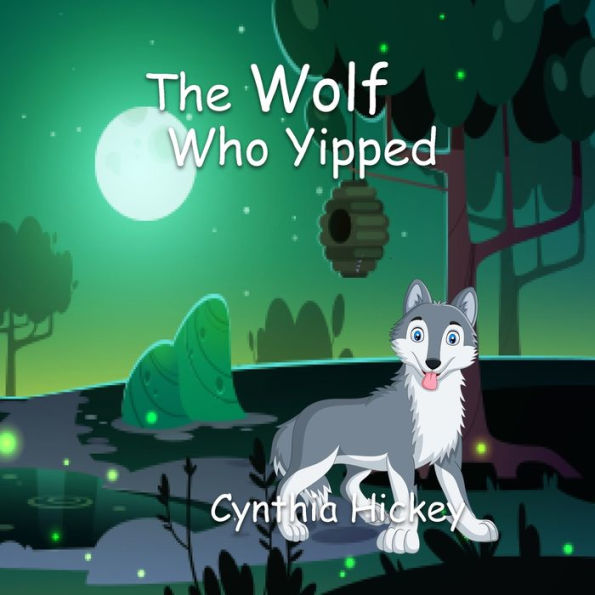 The Wolf Who Yipped - 9781959788294