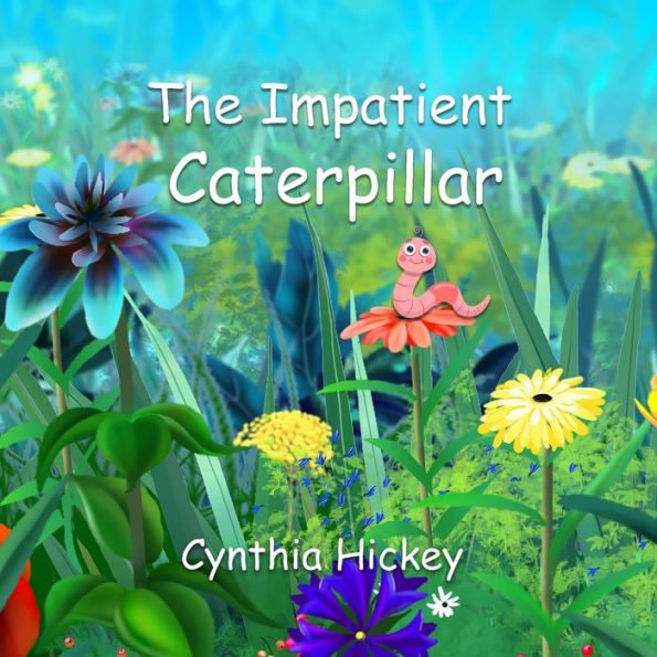 The Impatient Caterpillar - 9781959788553
