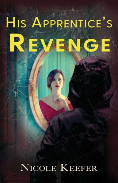 His Apprentice's Revenge - 9781959881162