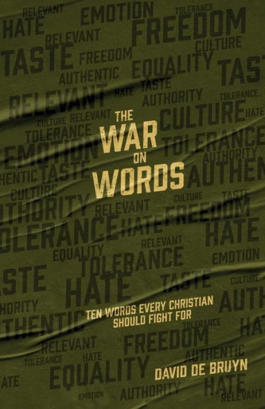 The War On Words: Ten Words Every Christian Should Fight For